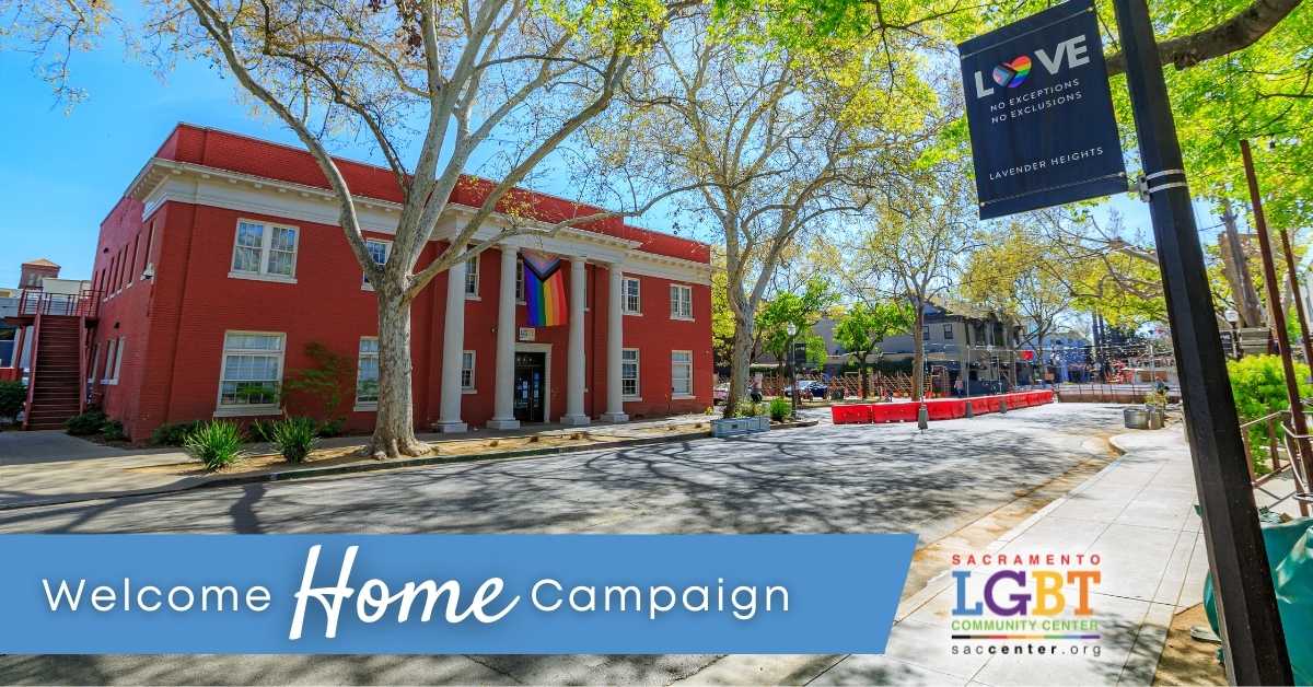 Welcome Home - Sacramento LGBT Community Center